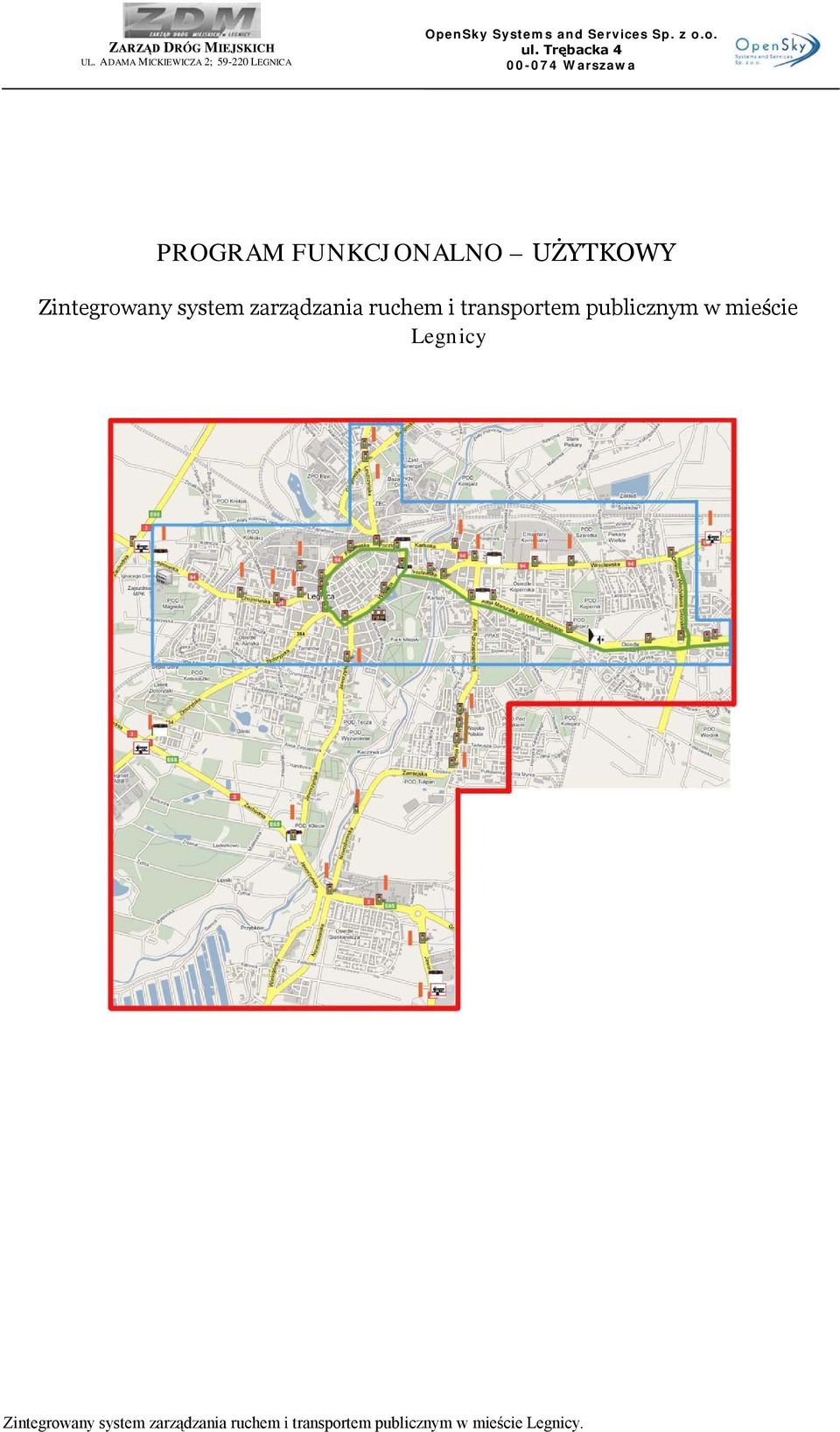 publicznym w mieście Legnicy Zintegrowany 