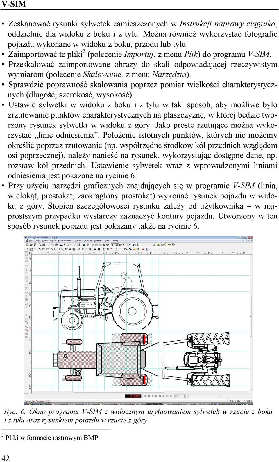 Sprawdzić poprawność skalowania poprzez pomiar wielkości charakterystycznych (długość, szerokość, wysokość).