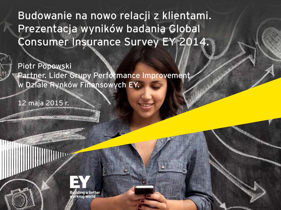 Survey EY 2014. Piotr Popowski Partner.