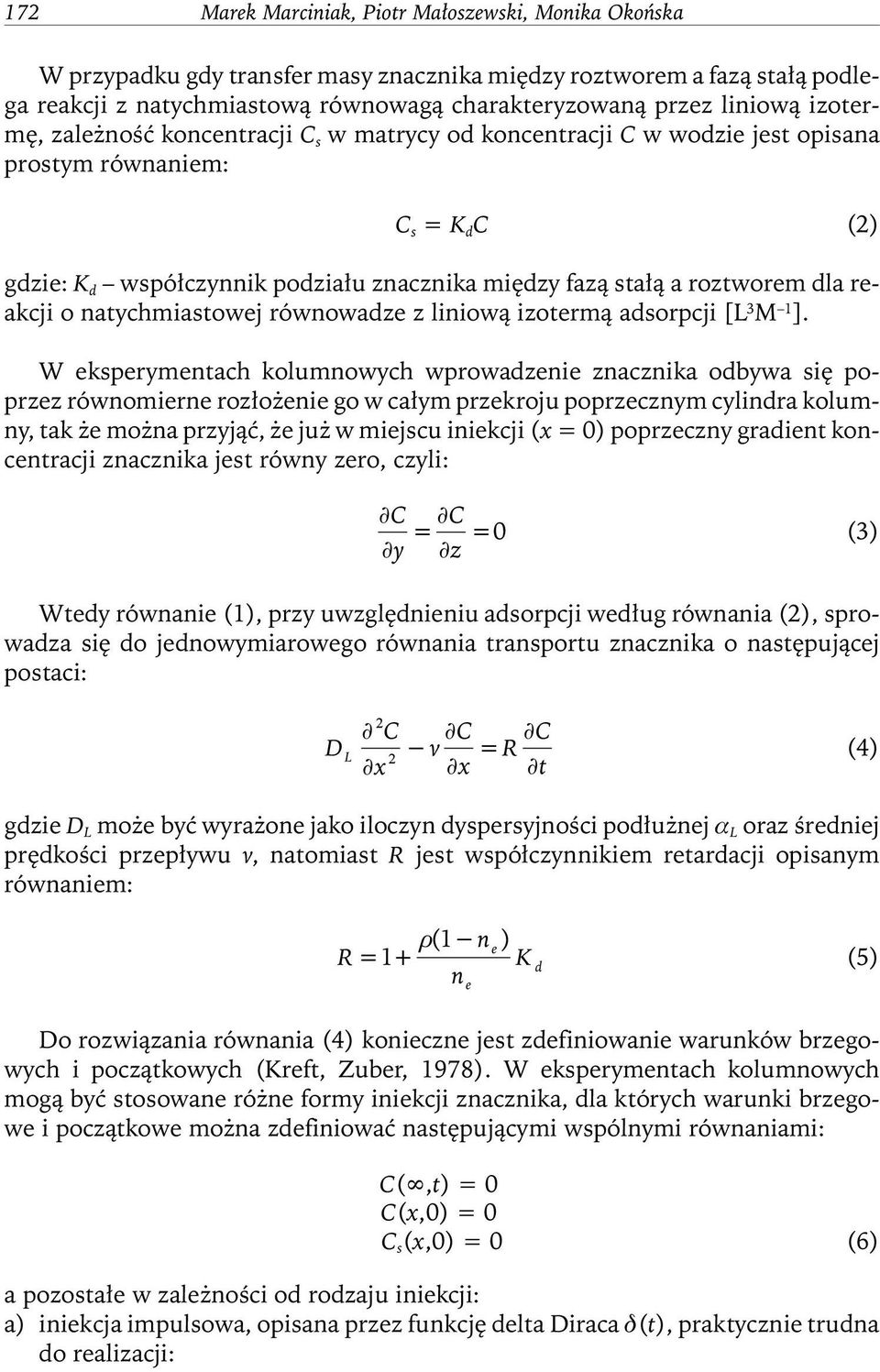 reakcji o natychmiastowej równowadze z liniową izotermą adsorpcji [L 3 M 1 ].