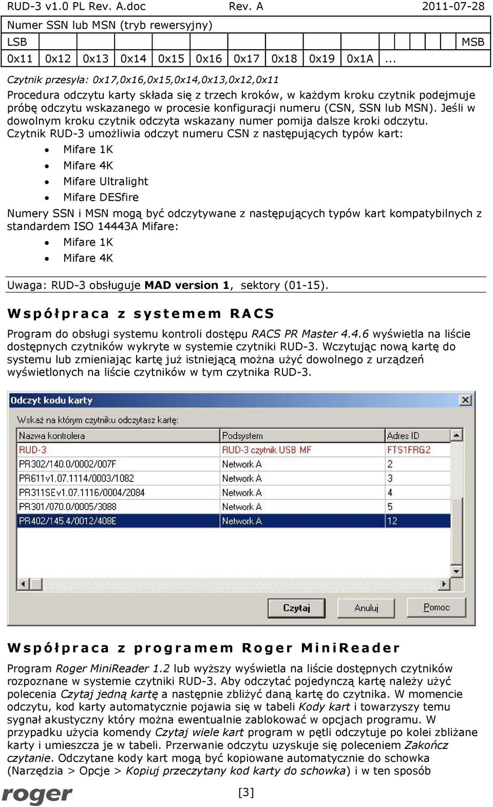 numeru (CSN, SSN lub MSN). Jeśli w dowolnym kroku czytnik odczyta wskazany numer pomija dalsze kroki odczytu.