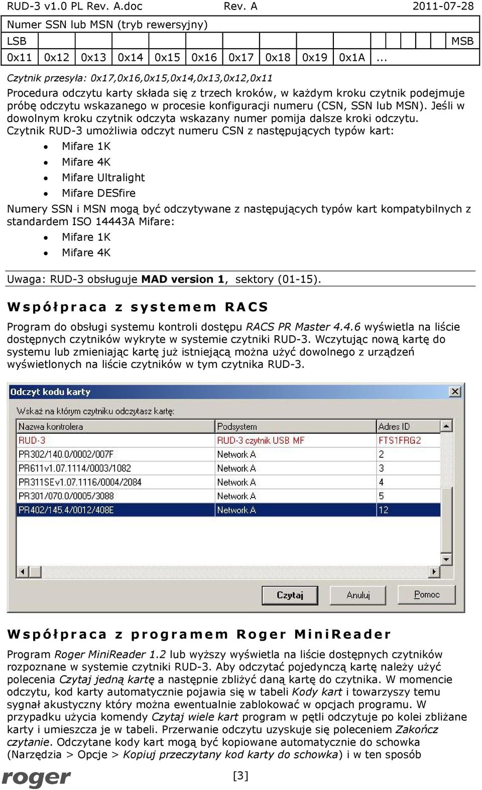 numeru (CSN, SSN lub MSN). Jeśli w dowolnym kroku czytnik odczyta wskazany numer pomija dalsze kroki odczytu.