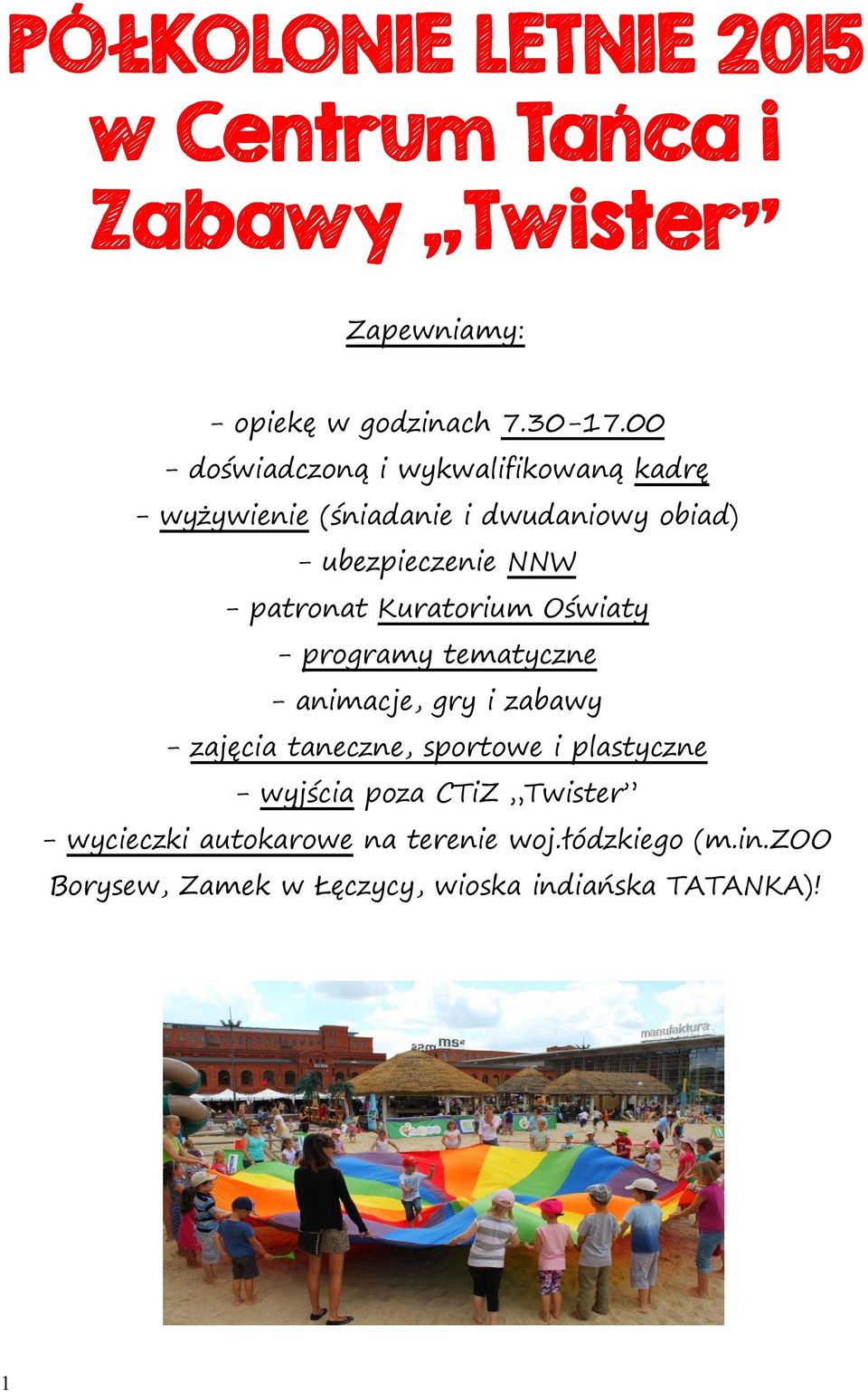 patronat Kuratorium Oświaty - programy tematyczne - animacje, gry i zabawy - zajęcia taneczne, sportowe i
