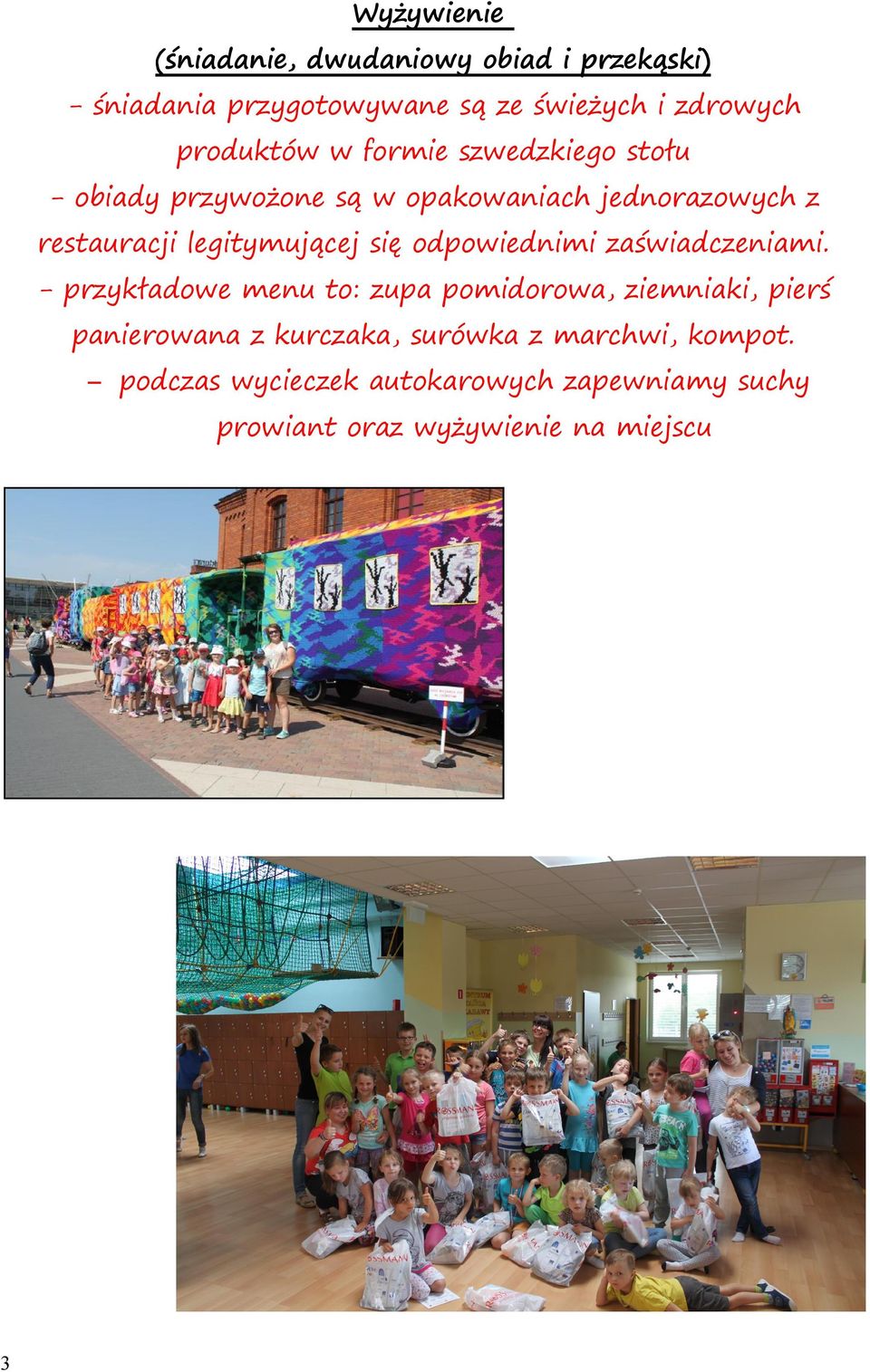 legitymującej się odpowiednimi zaświadczeniami.