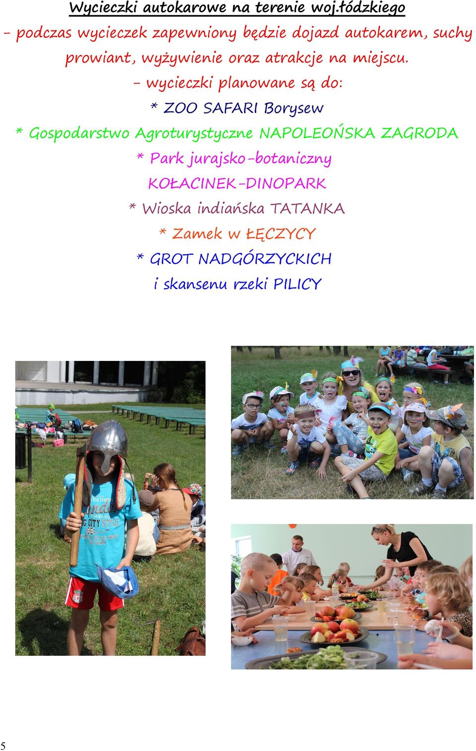 atrakcje na miejscu.