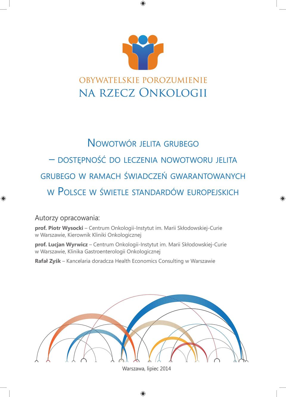 Piotr Wysocki Centrum Onkologii-Instytut im. Marii Skłodowskiej-Curie w Warszawie, Kierownik Kliniki Onkologicznej prof.