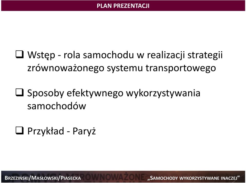 systemu transportowego Sposoby