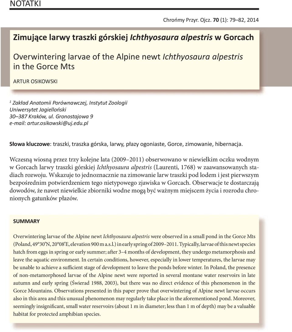 Porównawczej, Instytut Zoologii Uniwersytet Jagielloński 30 387 Kraków, ul. Gronostajowa 9 e-mail: artur.osikowski@uj.edu.