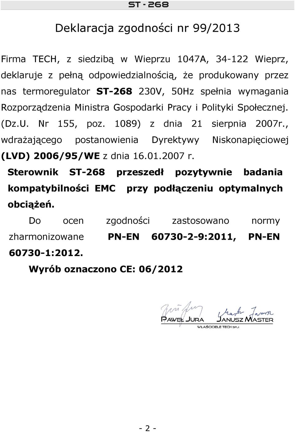 1089) postanowienia z dnia 21 sierpnia 2007r., Dyrektywy Niskonapięciowej (LVD) 2006/95/WE z dnia 16.01.2007 r.