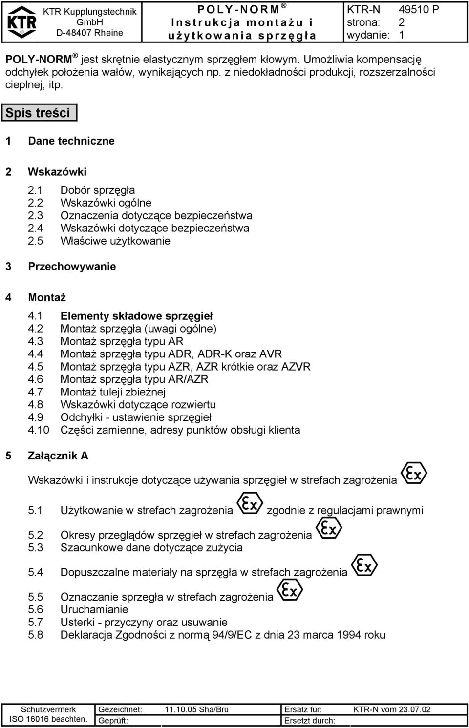 5 Właściwe użytkowanie 3 Przechowywanie 4 Montaż 4. Elementy składowe sprzęgieł 4.2 Montaż sprzęgła (uwagi ogólne) 4.3 Montaż sprzęgła typu AR 4.4 Montaż sprzęgła typu ADR, ADR-K oraz AVR 4.