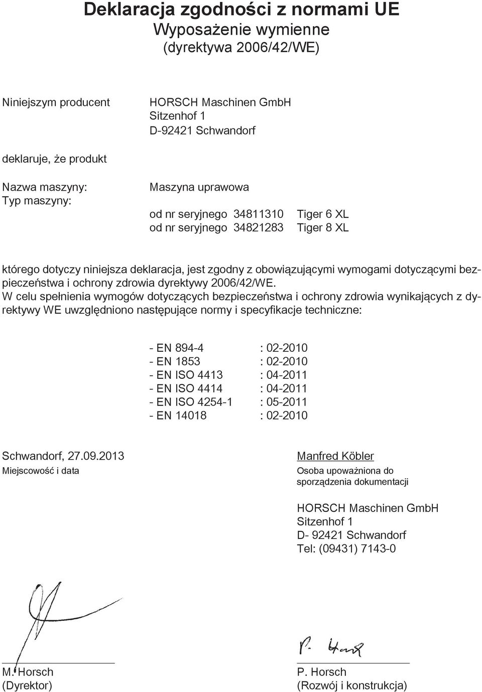 bezpieczeństwa i ochrony zdrowia dyrektywy 2006/42/WE.