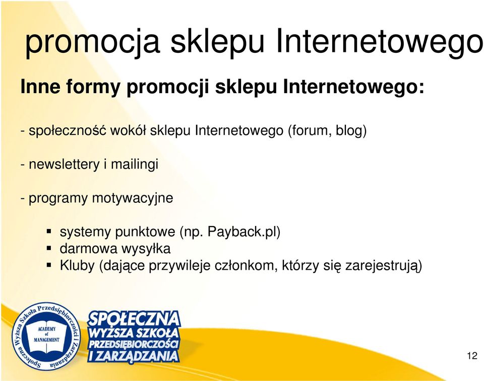 mailingi - programy motywacyjne systemy punktowe (np. Payback.