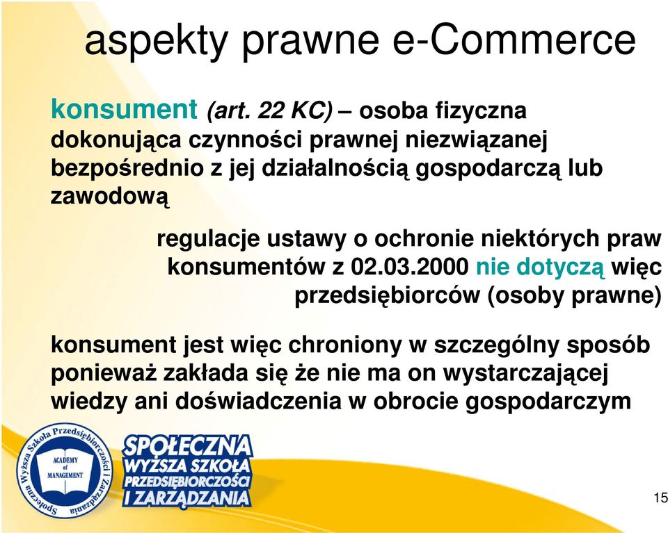 gospodarczą lub zawodową regulacje ustawy o ochronie niektórych praw konsumentów z 02.03.