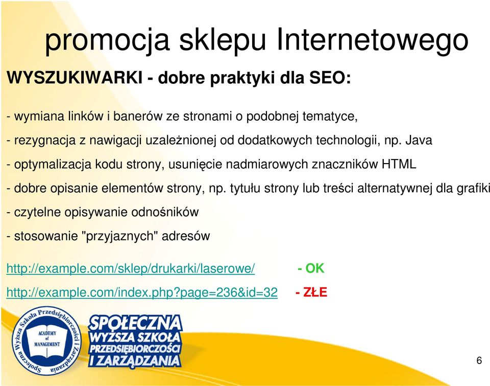 Java - optymalizacja kodu strony, usunięcie nadmiarowych znaczników HTML - dobre opisanie elementów strony, np.