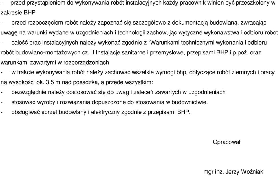 i odbioru robót budowlano-montażowych cz. II Instalacje sanitarne i przemysłowe, przepisami BHP i p.poż.