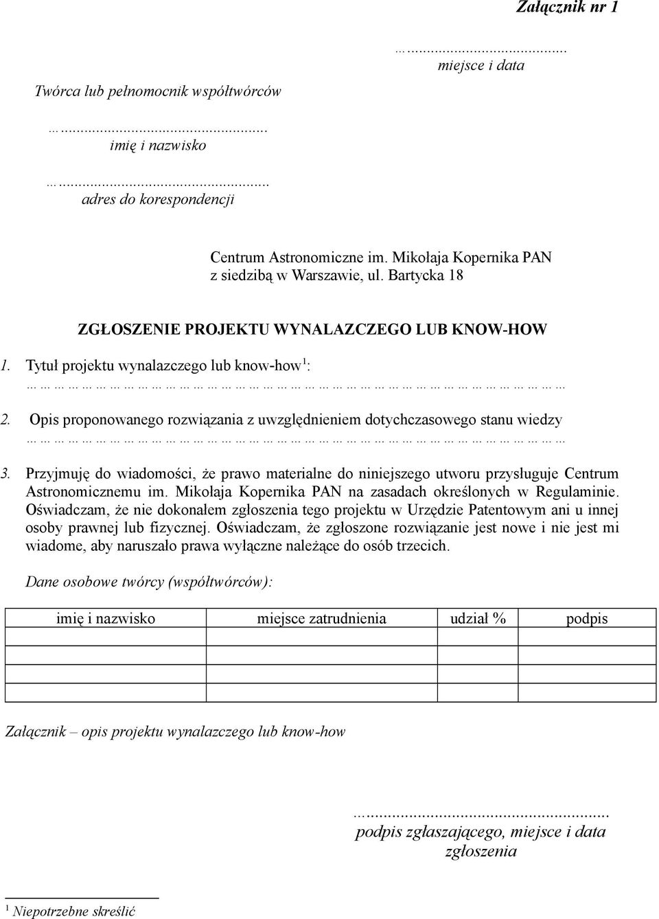 Przyjmuję do wiadomości, że prawo materialne do niniejszego utworu przysługuje Centrum Astronomicznemu im. Mikołaja Kopernika PAN na zasadach określonych w Regulaminie.