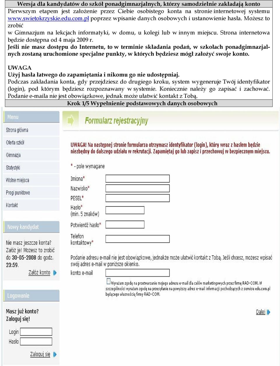 Strona internetowa będzie dostępna od 4 maja 2009 r.