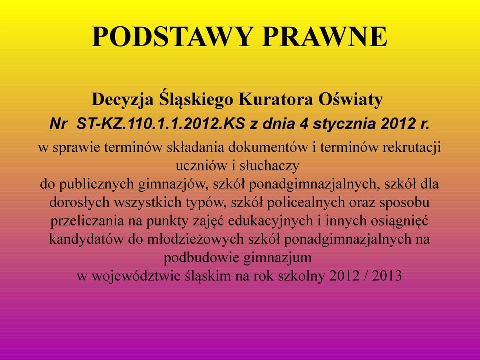 ponadgimnazjalnych, szkół dla dorosłych wszystkich typów, szkół policealnych oraz sposobu przeliczania na punkty zajęć