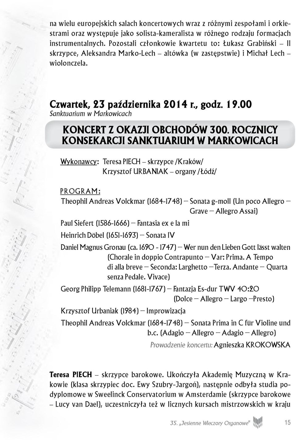 00 Sanktuarium w Markowicach KONCERT Z OKAZJI OBCHODÓW 300.