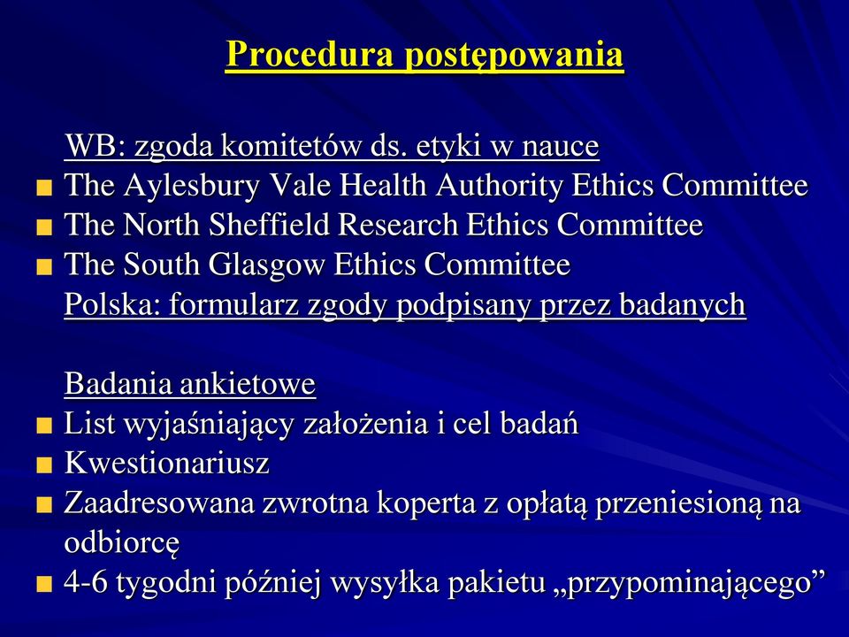 Committee The South Glasgow Ethics Committee Polska: formularz zgody podpisany przez badanych Badania
