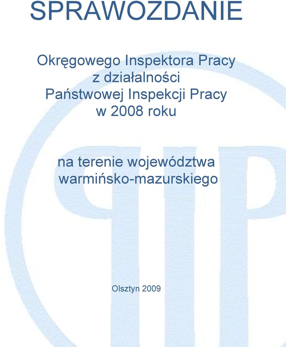 Inspekcji Pracy w 2008 roku na
