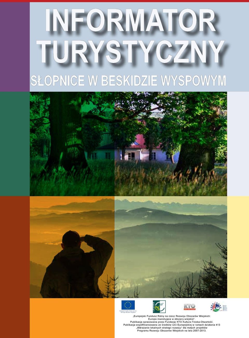 Publikacja opracowana przez Fundację KTO Kultura-Troska-Otwartość.