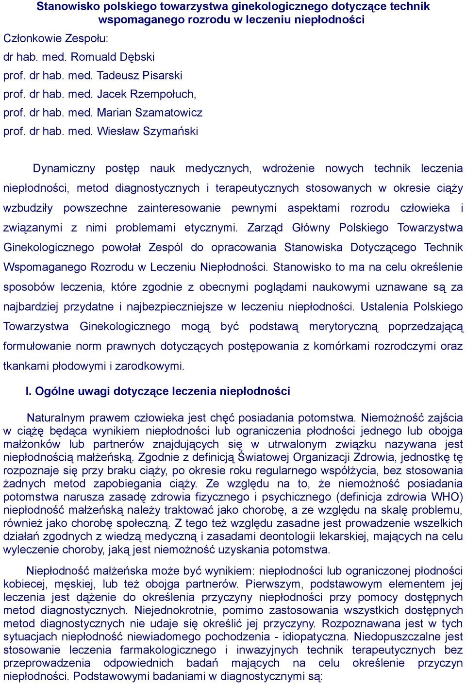 Jacek Rzempołuch, prof.  Marian Szamatowicz prof.