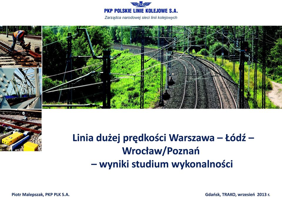 wykonalności Piotr Malepszak, PKP