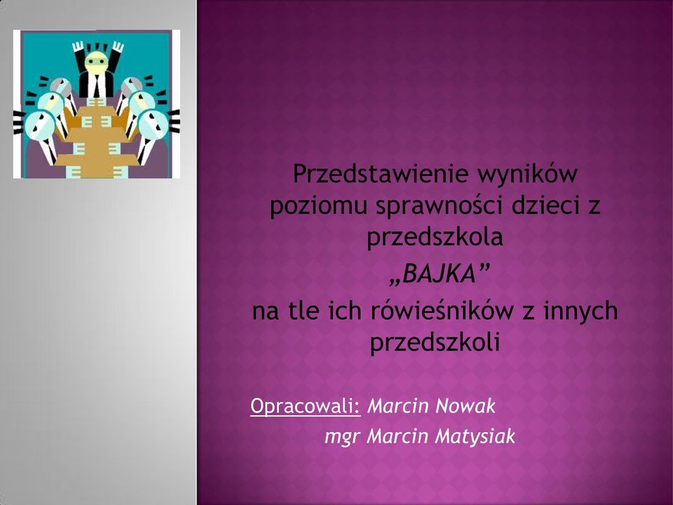 na tle ich rówieśników z innych