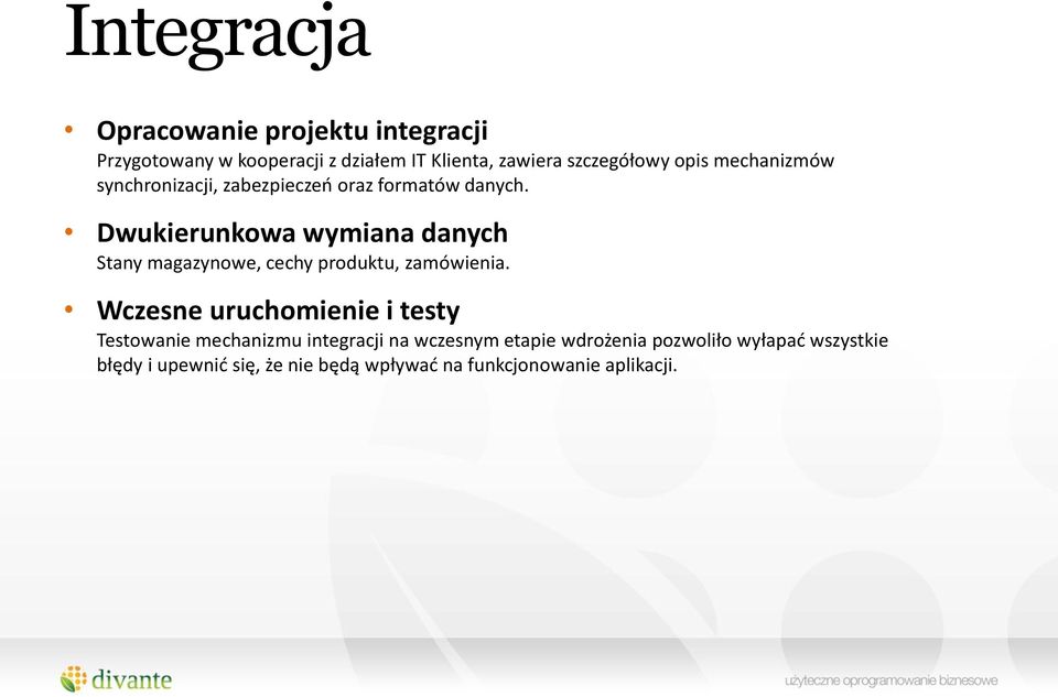 Dwukierunkowa wymiana danych Stany magazynowe, cechy produktu, zamówienia.