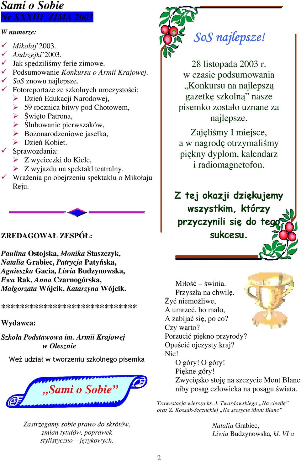 Sprawozdania: Z wycieczki do Kielc, Z wyjazdu na spektakl teatralny. WraŜenia po obejrzeniu spektaklu o Mikołaju Reju.