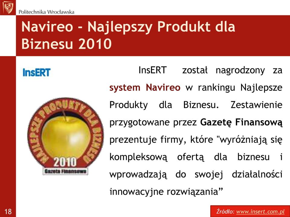 Zestawienie przygotowane przez Gazetę Finansową prezentuje firmy, które "wyróżniają