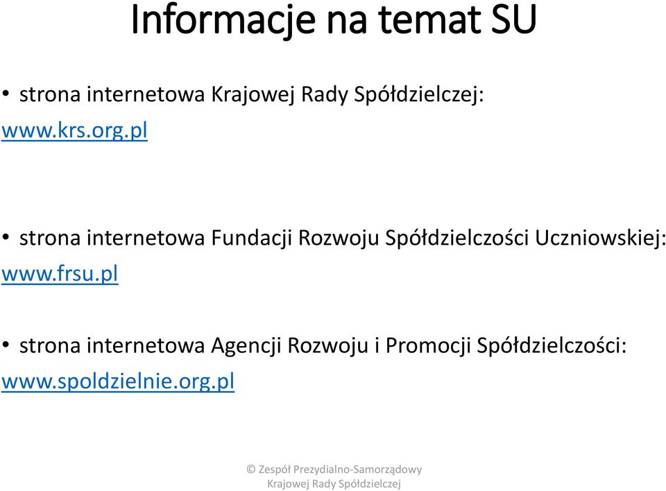 Uczniowskiej: www.frsu.