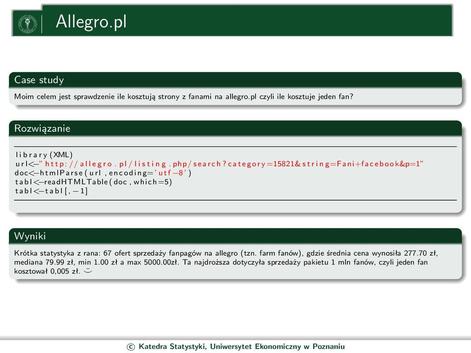 c a t e g o r y =15821& s t r i n g=f a n i+f a c e b o o k&p=1 doc< htmlparse ( url, encoding= utf 8 ) tabl< readhtmltable ( doc, which=5) t a b l< t a b l [, 1]