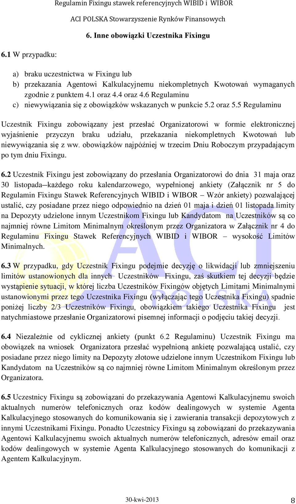 6 Regulaminu c) niewywiązania się z obowiązków wskazanych w punkcie 5.2 oraz 5.