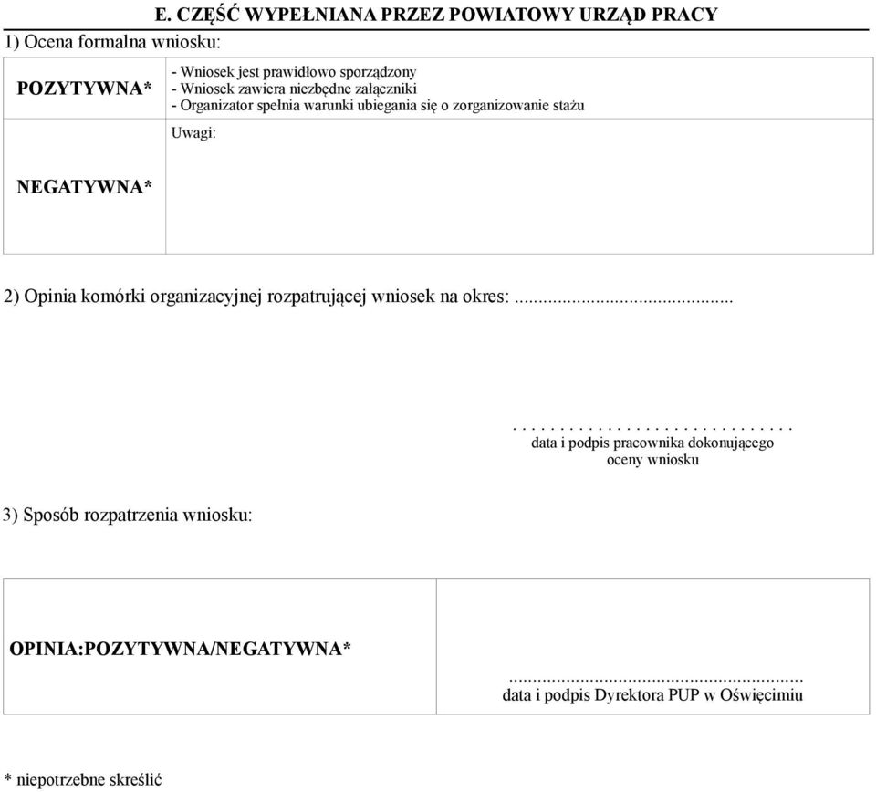 komórki organizacyjnej rozpatrującej wniosek na okres:.