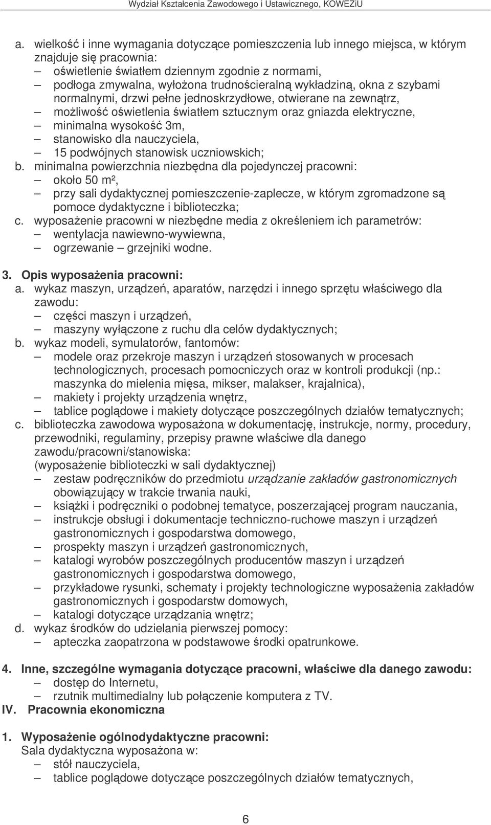 podwójnych stanowisk uczniowskich; b.