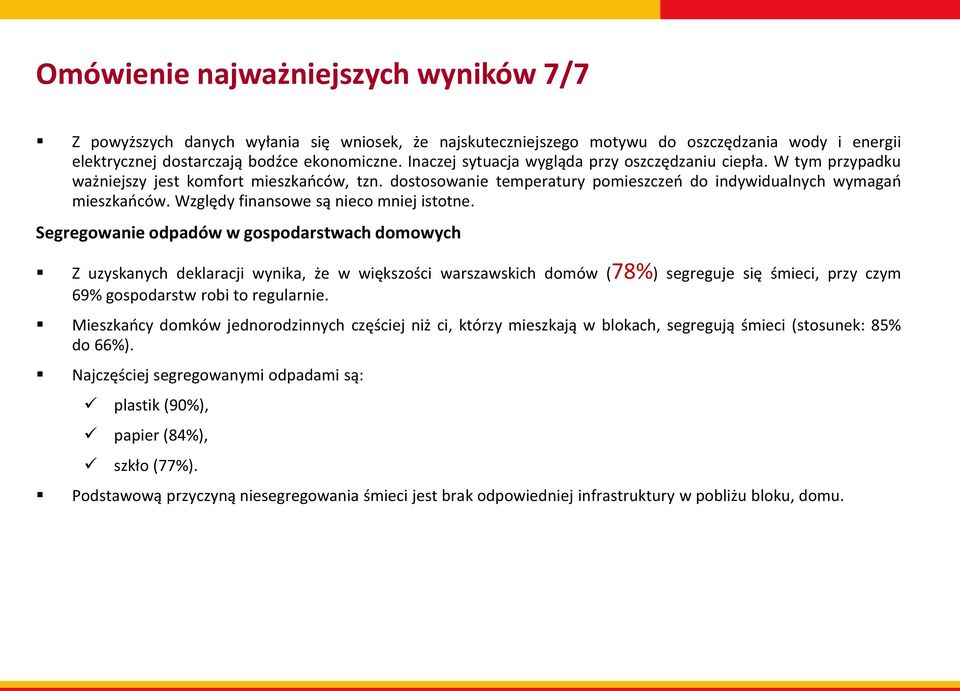 Względy finansowe są nieco mniej istotne.