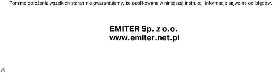 niniejszej instrukcji informacje są