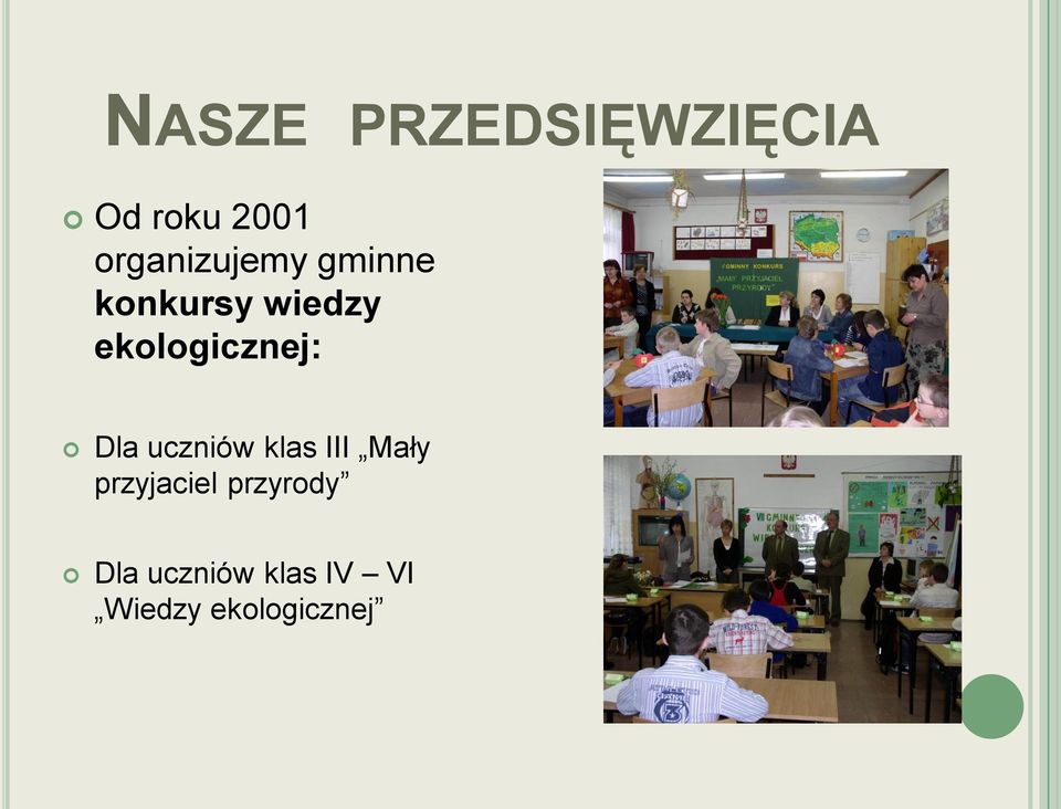 uczniów klas III Mały przyjaciel