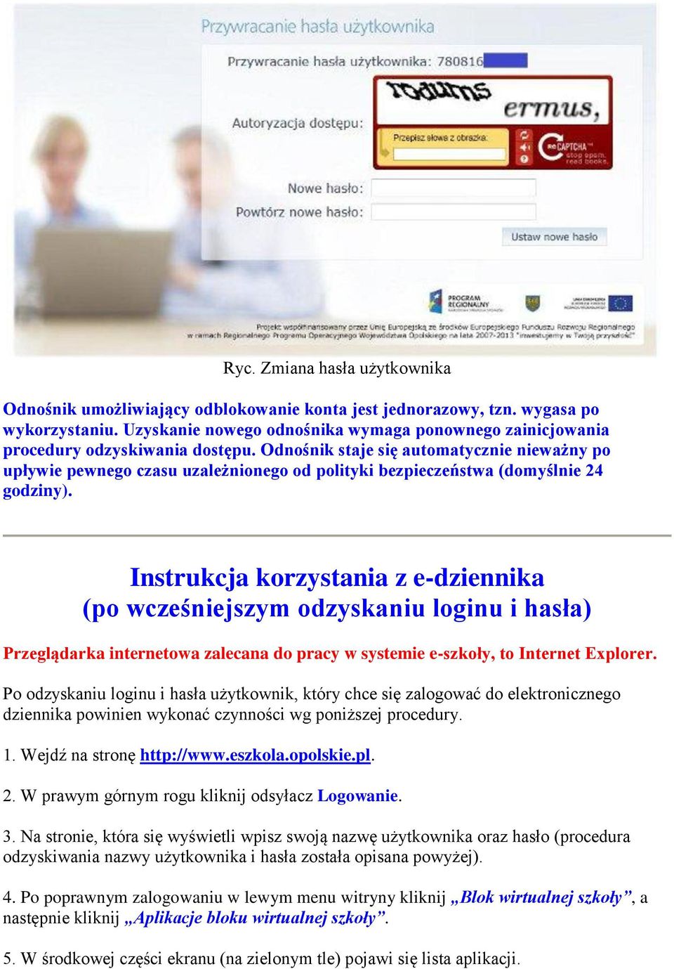 Odnośnik staje się automatycznie nieważny po upływie pewnego czasu uzależnionego od polityki bezpieczeństwa (domyślnie 24 godziny).