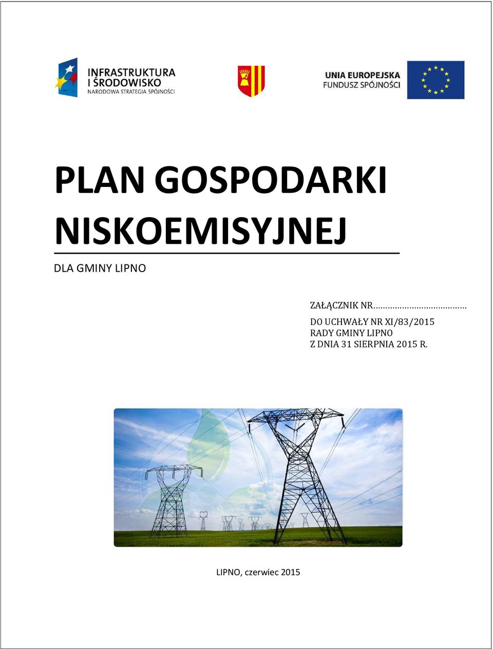 NR XI/83/2015 RADY GMINY LIPNO Z DNIA