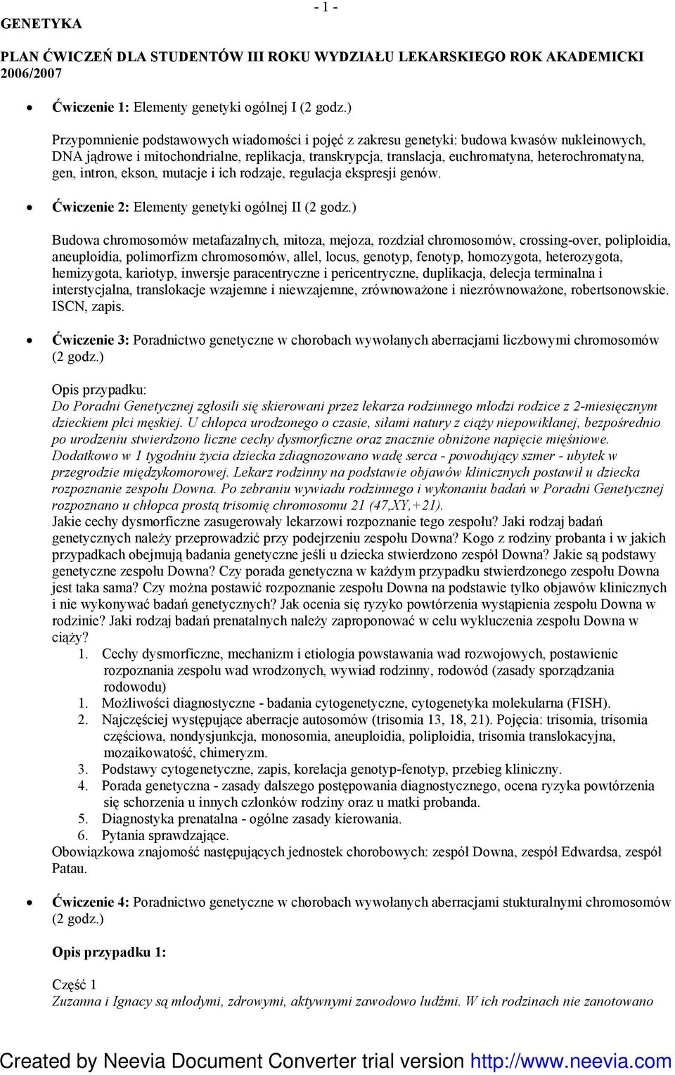gen, intron, ekson, mutacje i ich rodzaje, regulacja ekspresji genów. Ćwiczenie 2: Elementy genetyki ogólnej II (2 godz.