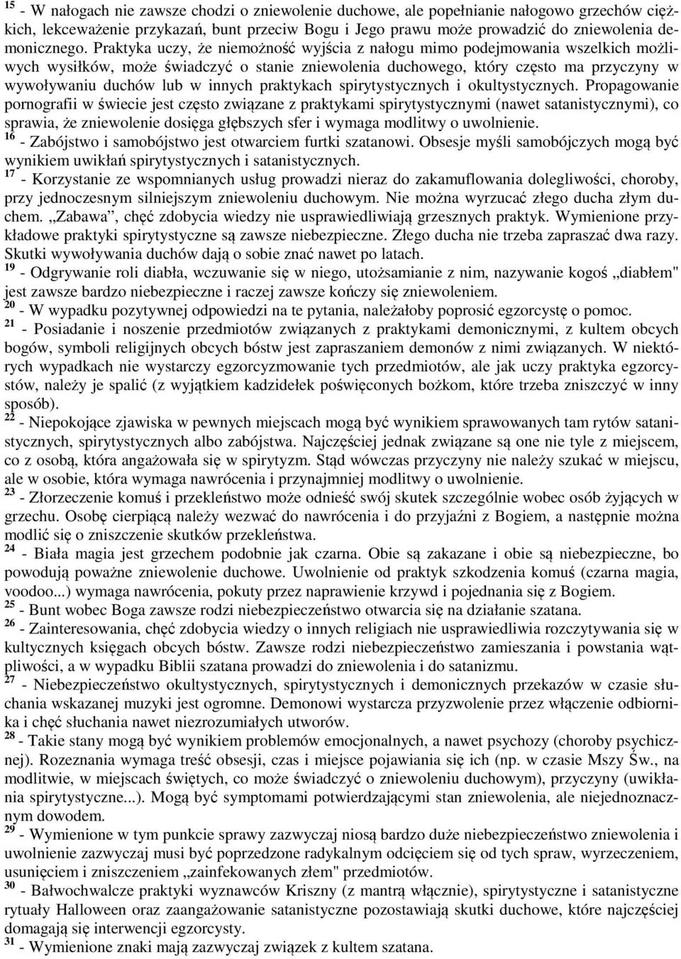 innych praktykach spirytystycznych i okultystycznych.