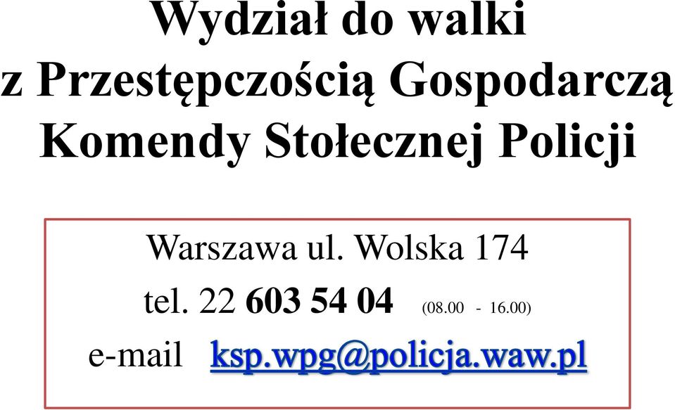 Komendy Stołecznej Policji e-mail