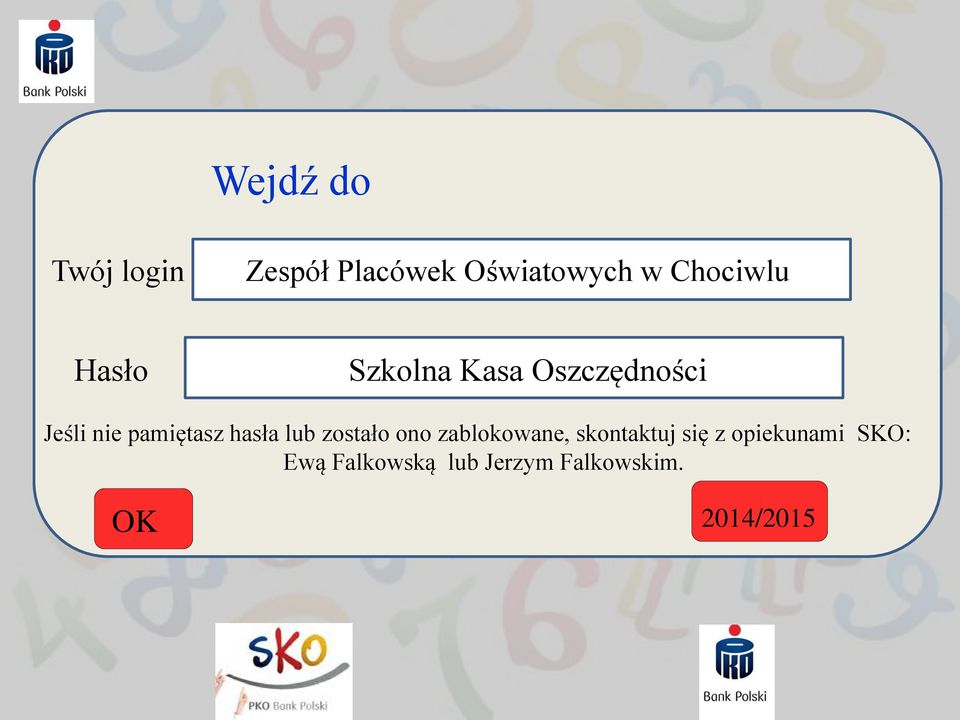 pamiętasz hasła lub zostało ono zablokowane, skontaktuj