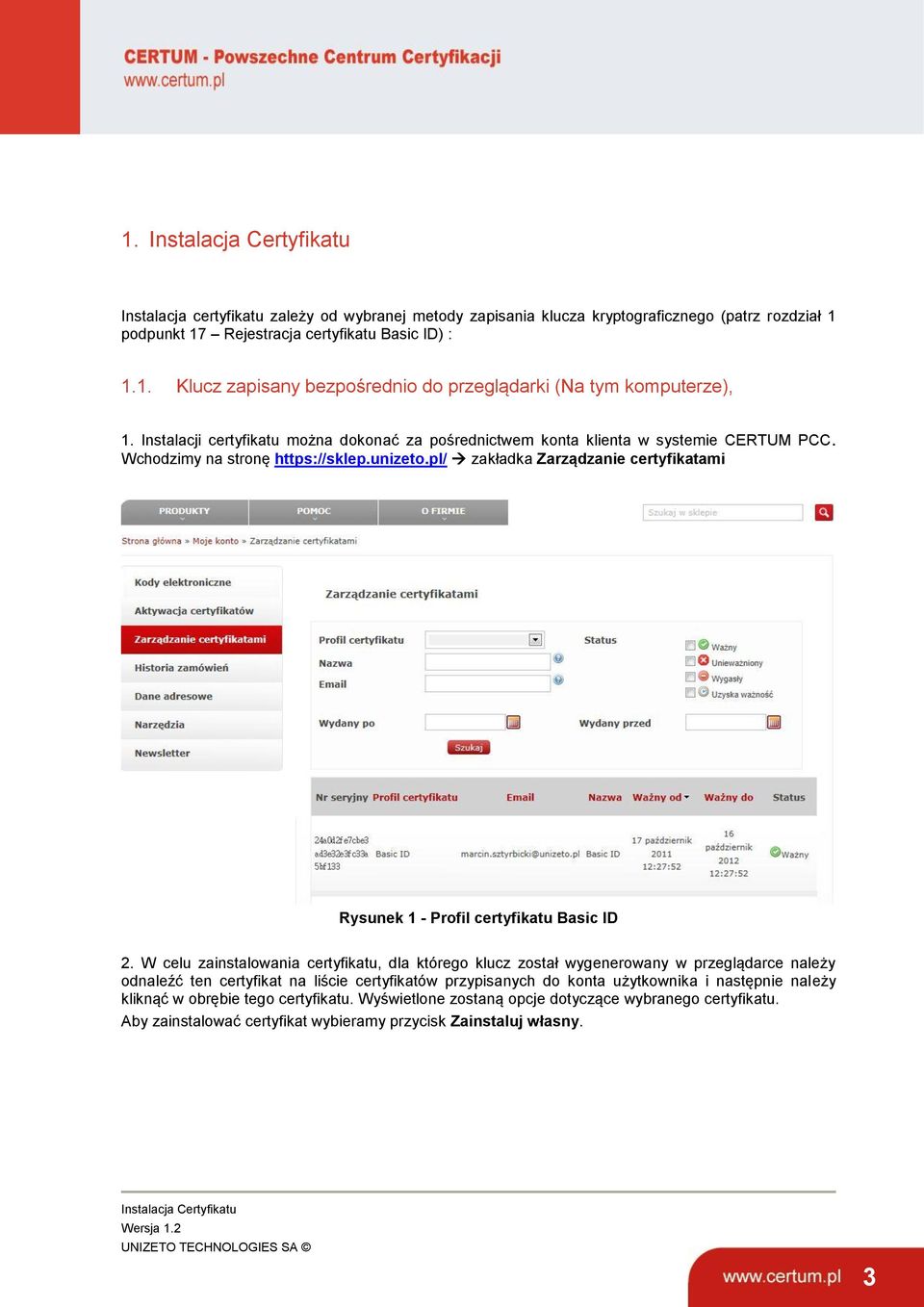 pl/ zakładka Zarządzanie certyfikatami Rysunek 1 - Profil certyfikatu Basic ID 2.