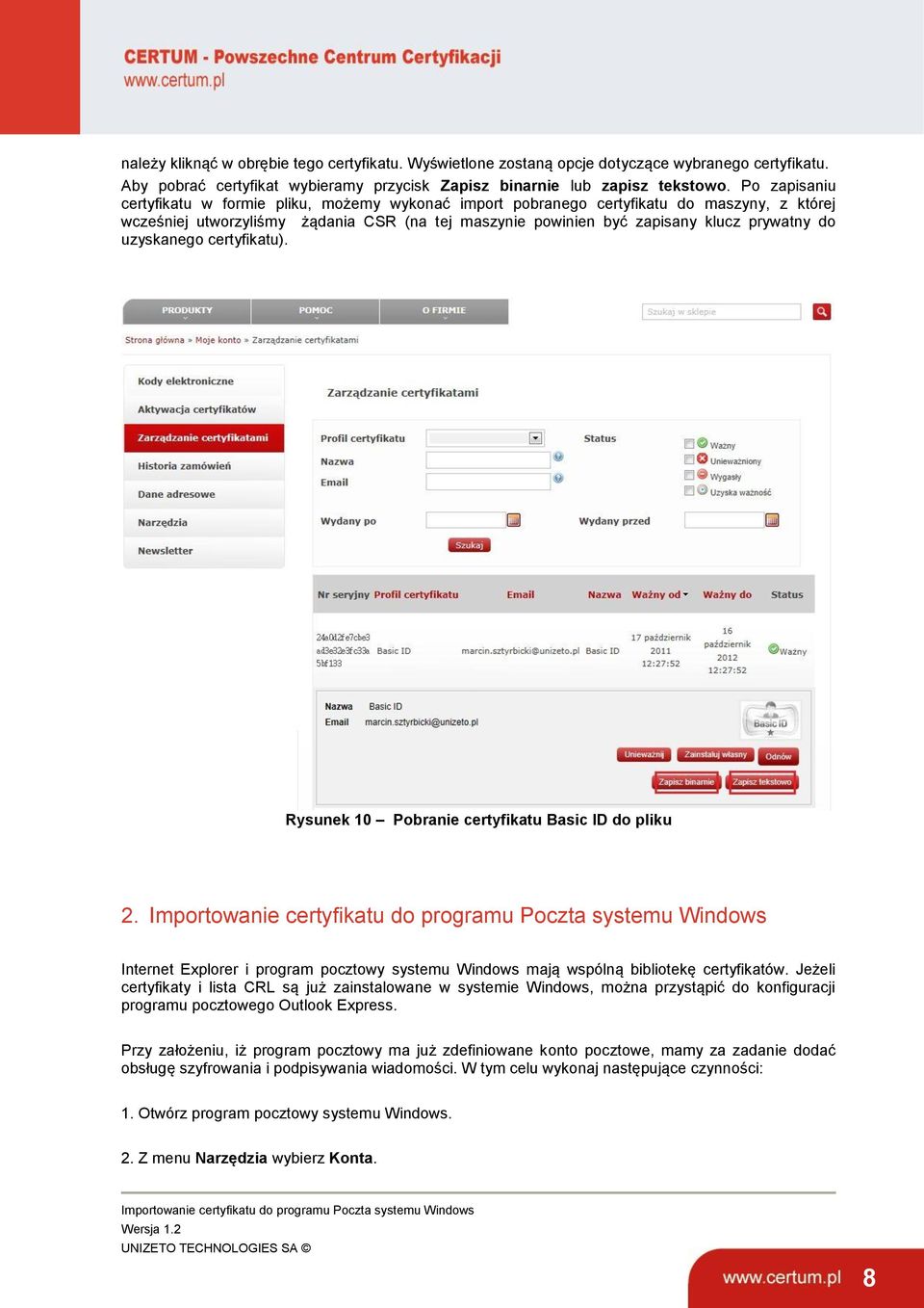 uzyskanego certyfikatu). Rysunek 10 Pobranie certyfikatu Basic ID do pliku 2.