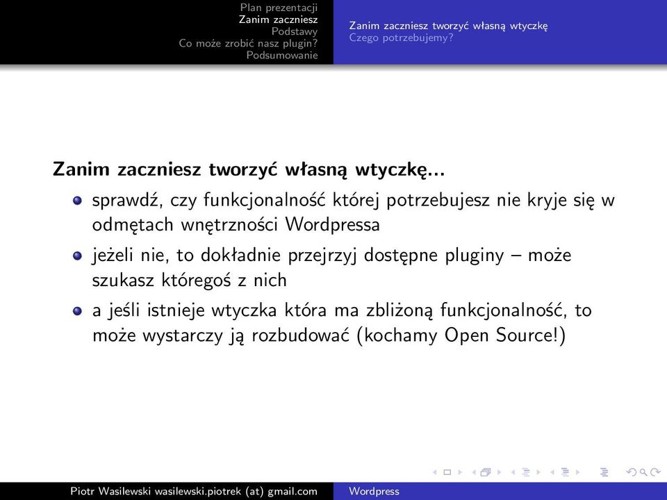 a jeżeli nie, to dokładnie przejrzyj dostępne pluginy może szukasz któregoś z nich a