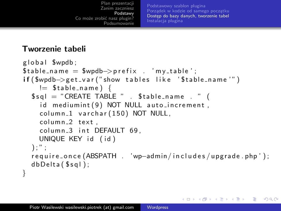 = $ t a b l e n a m e ) { $ s q l = CREATE TABLE. $ table name.